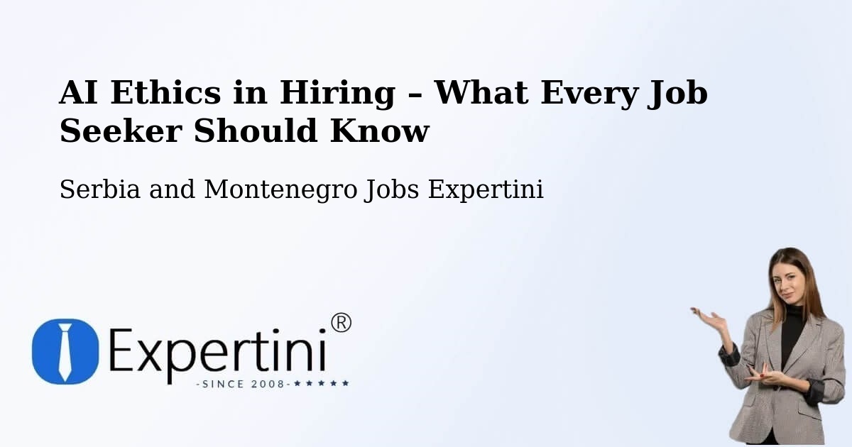 AI Ethics in Recruitment & Hiring – Fairview - Fairview, Serbia and Montenegro Jobs Expertini