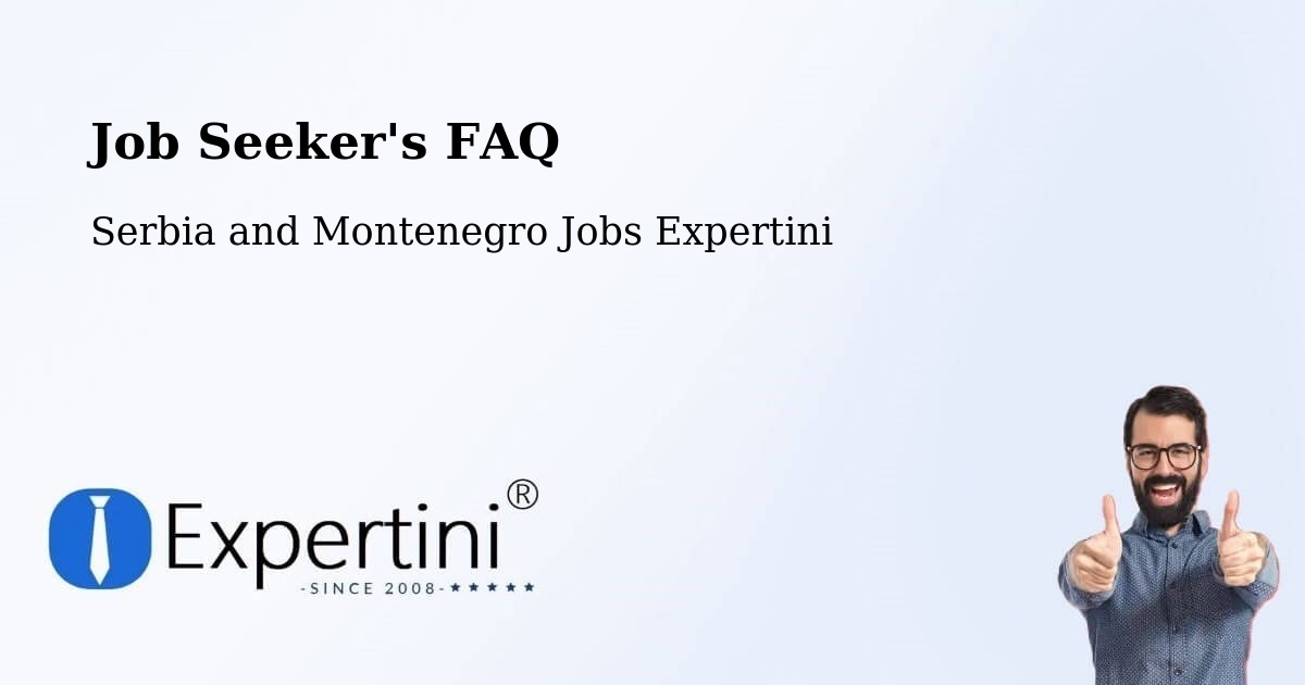 Job Seeker FAQ – Fairview - Serbia and Montenegro Jobs Expertini