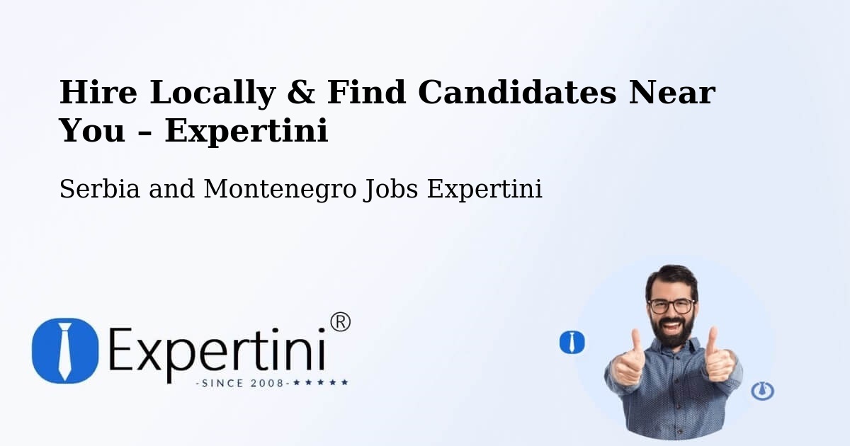 Hire Locally in Fairview – Find Qualified Candidates Near You - Fairview, Serbia and Montenegro Jobs Expertini