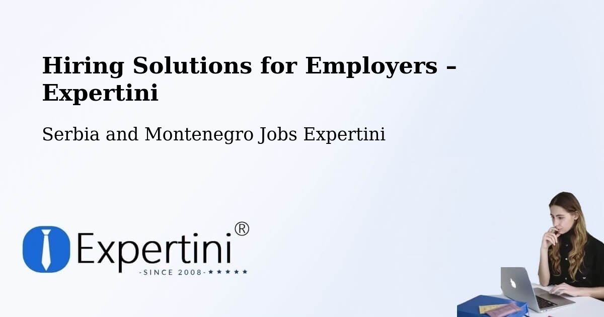 Hiring Solutions for Employers in Fairview - Fairview, Serbia and Montenegro Jobs Expertini