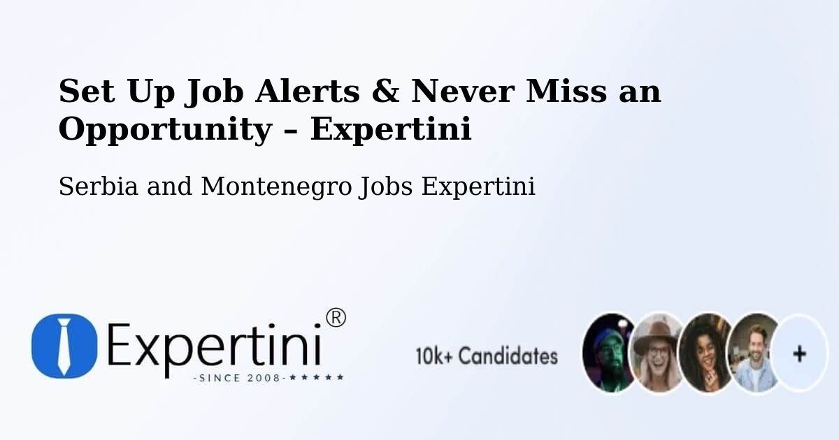 Job Alerts Guide – Get Notified About New Jobs in Fairview - Fairview, Serbia and Montenegro Jobs Expertini