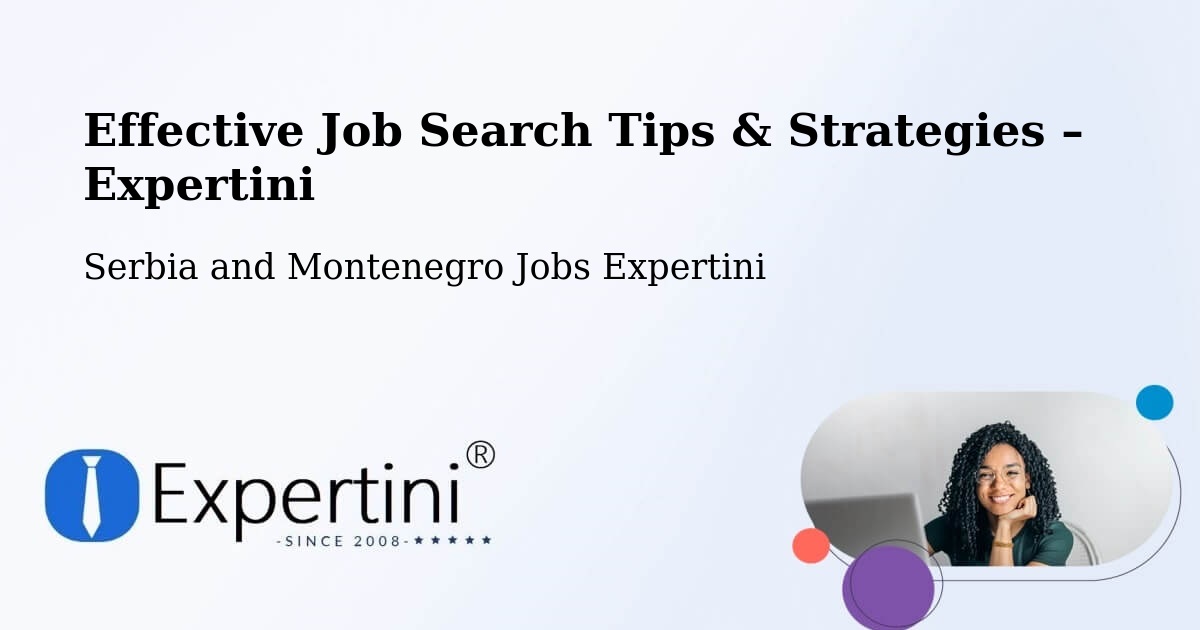 Job Search Tips & Strategies for Job Seekers – Fairview - Fairview, Serbia and Montenegro Jobs Expertini