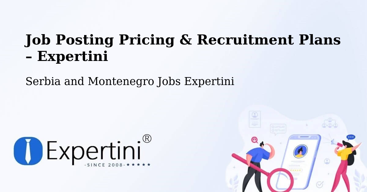 Job Posting Pricing & Recruitment Plans – Fairview - Fairview, Serbia and Montenegro Jobs Expertini