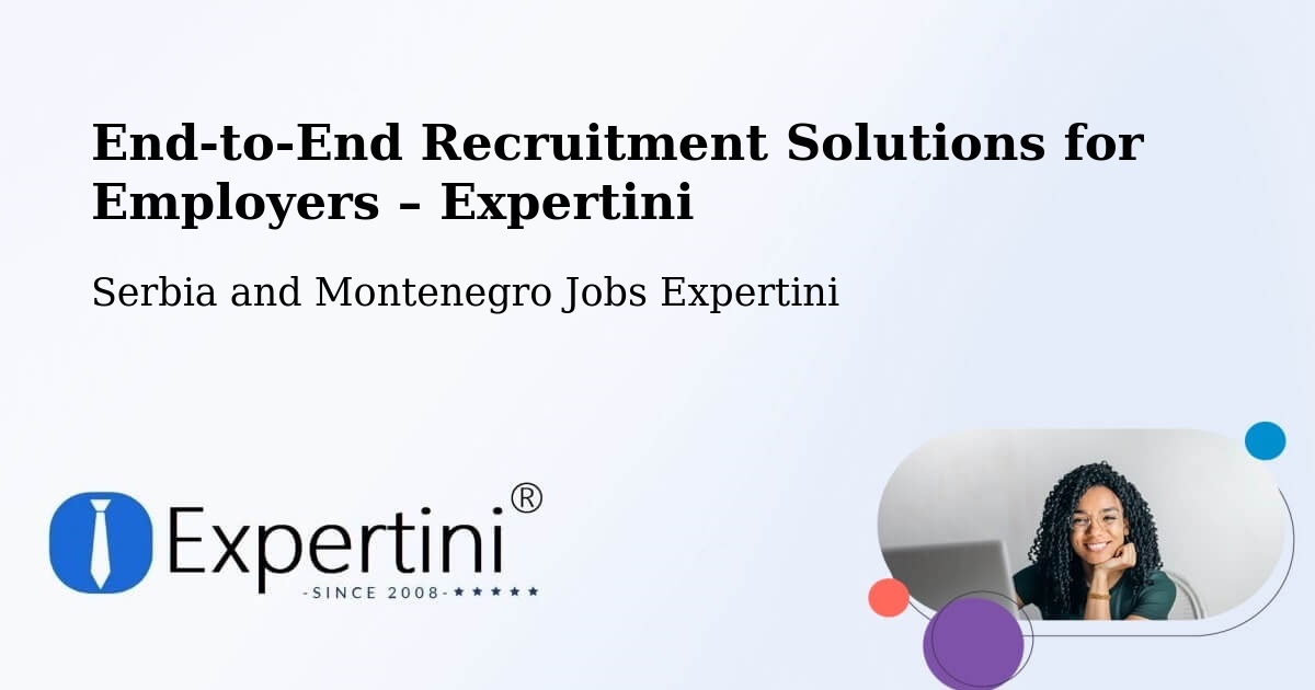 Recruitment Solutions for Employers – Fairview - Fairview, Serbia and Montenegro Jobs Expertini
